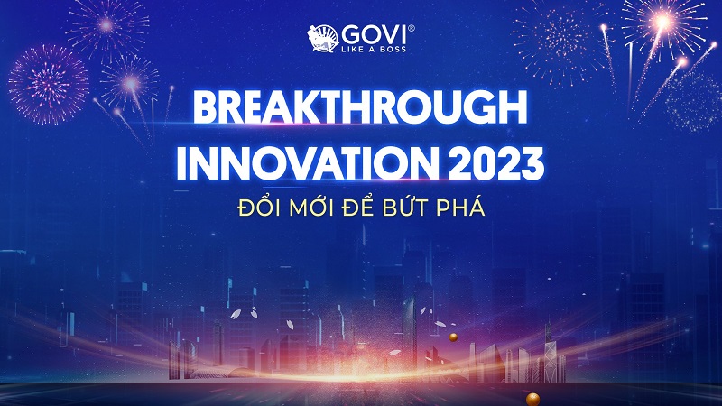 Tất niên Govi 2022 – BREAKTHROUGH INNOVATION (Đổi mới để bứt phá)